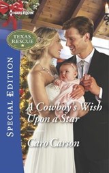 A Cowboy's Wish Upon a Star - Caro Carson - 9781488002847