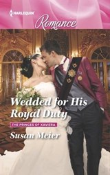 Wedded for His Royal Duty - Susan Meier - 9781488003127