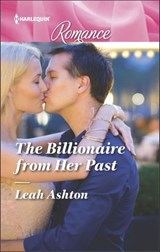 The Billionaire from Her Past - Leah Ashton - 9781488003233