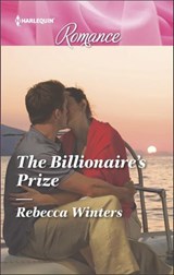 The Billionaire's Prize - Rebecca Winters - 9781488003301