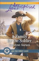 A Family for the Soldier - Carolyne Aarsen - 9781488006968