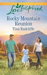 Rocky Mountain Reunion - Tina Radcliffe - 9781488007002