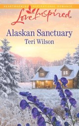 Alaskan Sanctuary - Teri Wilson - 9781488007019