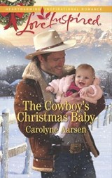 The Cowboy's Christmas Baby - Carolyne Aarsen - 9781488007583