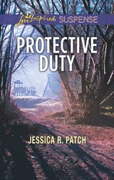 Protective Duty - Jessica R. Patch - 9781488008511