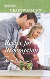 Recipe for Redemption - Anna J. Stewart - 9781488009082
