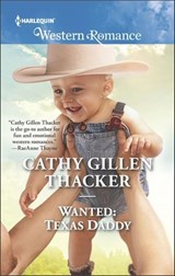 Wanted: Texas Daddy - Cathy Gillen Thacker - 9781488010774