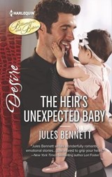 The Heir's Unexpected Baby - Jules Bennett - 9781488011399
