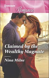 Claimed by the Wealthy Magnate - Nina Milne - 9781488014925