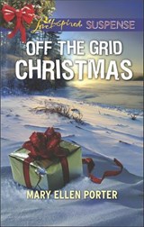 Off the Grid Christmas - Mary Ellen Porter - 9781488019586