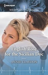English Rose for the Sicilian Doc - Annie Claydon - 9781488020506