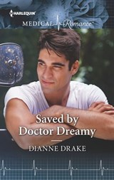Saved by Doctor Dreamy - Dianne Drake - 9781488020551