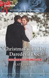 Christmas with Her Daredevil Doc - Kate Hardy - 9781488020841
