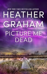 Picture Me Dead - Heather Graham - 9781488024092