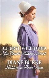 The Amish Widow's Secret and Hidden in Plain View - Cheryl Williford ; Diane Burke - 9781488024887
