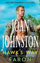 Hawk's Way: Faron - Joan Johnston - 9781488025587