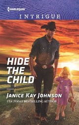 Hide the Child - Janice Kay Johnson - 9781488033650