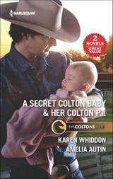 A Secret Colton Baby & Her Colton P.I. - Karen Whiddon ; Amelia Autin - 9781488036095