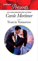 Trust in Tomorrow - Carole Mortimer - 9781488036651