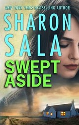 Swept Aside - Sharon Sala - 9781488037108