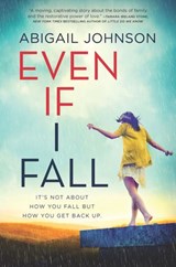 Even If I Fall - Abigail Johnson - 9781488038839