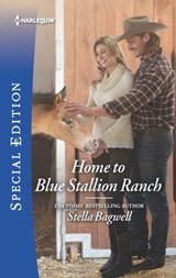 Home to Blue Stallion Ranch - Stella Bagwell - 9781488042201