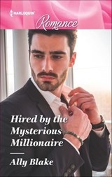 Hired by the Mysterious Millionaire - Ally Blake - 9781488043574