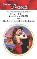 The Secret Kept from the Italian - Kate Hewitt - 9781488044120