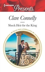 Shock Heir for the King - Clare Connelly - 9781488044533