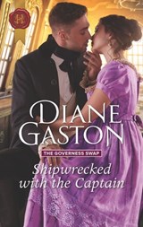 Shipwrecked with the Captain - Diane Gaston - 9781488047138
