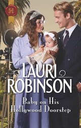 Baby on His Hollywood Doorstep - Lauri Robinson - 9781488047275