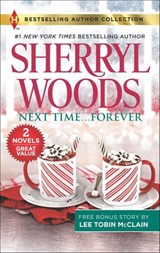 Next Time . . . Forever - Sherryl Woods - 9781488049941