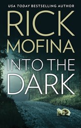 Into the Dark - Rick Mofina - 9781488051661