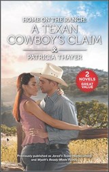 A Texan Cowboy's Claim - Patricia Thayer - 9781488054426
