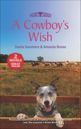 A Cowboy's Wish - Sasha Summers ; Amanda Renee - 9781488054518