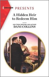 A Hidden Heir to Redeem Him - Dani Collins - 9781488059483