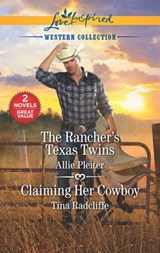 The Rancher's Texas Twins and Claiming Her Cowboy - Allie Pleiter ; Tina Radcliffe - 9781488059780