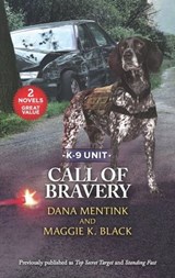 Call of Bravery - Dana Mentink ; Maggie K. Black - 9781488059865