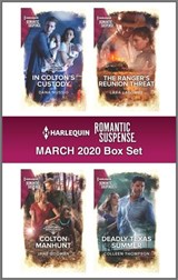 Harlequin Romantic Suspense March 2020 Box Set - Dana Nussio ; Jane Godman ; Lara Lacombe ; Colleen Thompson - 9781488064371