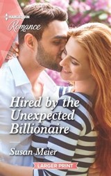 Hired by the Unexpected Billionaire - Susan Meier - 9781488065224