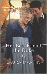 Her Best Friend, the Duke - Laura Martin - 9781488065736