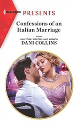 Confessions of an Italian Marriage - Dani Collins - 9781488068591