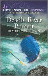 Deadly River Pursuit - Heather Woodhaven - 9781488072246