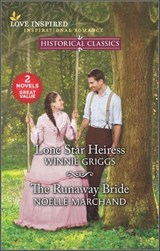 Lone Star Heiress and The Runaway Bride - Winnie Griggs ; Noelle Marchand - 9781488077388