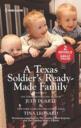 A Texas Soldier's Ready-Made Family - Judy Duarte ; Tina Leonard - 9781488077425