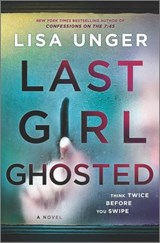 Last Girl Ghosted - Lisa Unger - 9781488077524