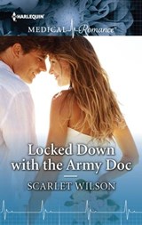 Locked Down with the Army Doc - Scarlet Wilson - 9781488079818