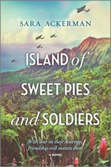 Island of Sweet Pies and Soldiers - Sara Ackerman - 9781488080456