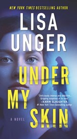 Under My Skin - Lisa Unger - 9781488080494