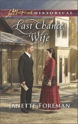 Last Chance Wife - Janette Foreman - 9781488087370